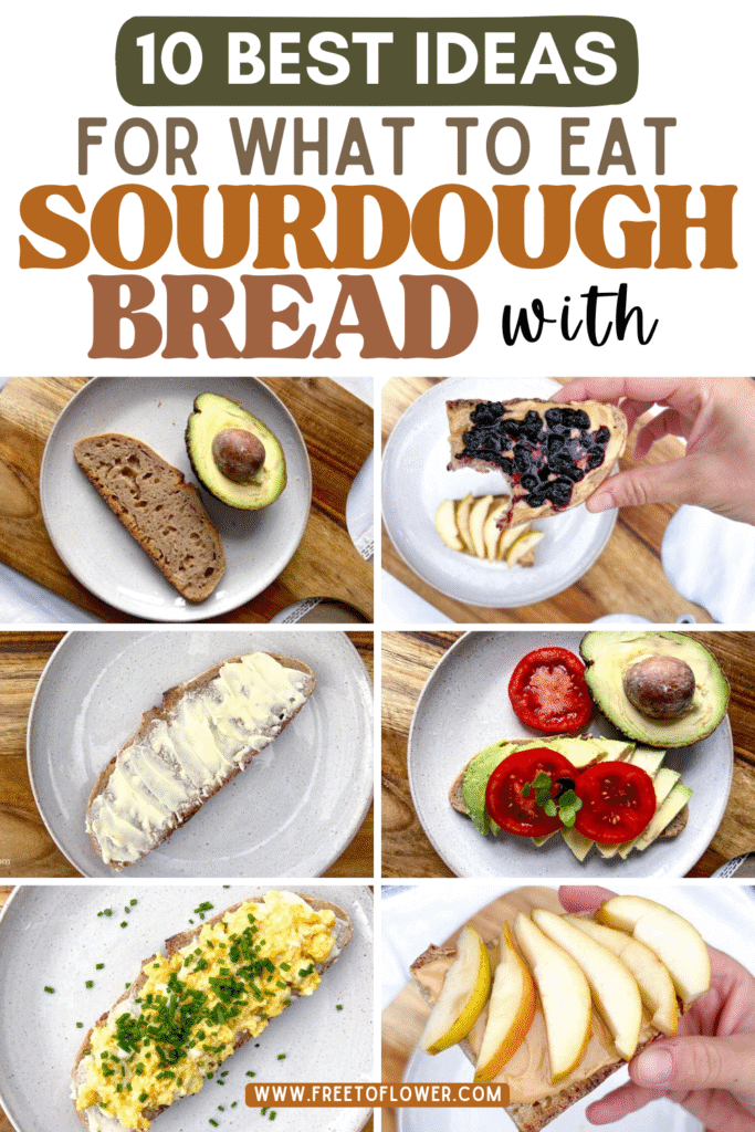 10 best ideas for what to eat sourdough bread with pinterest image