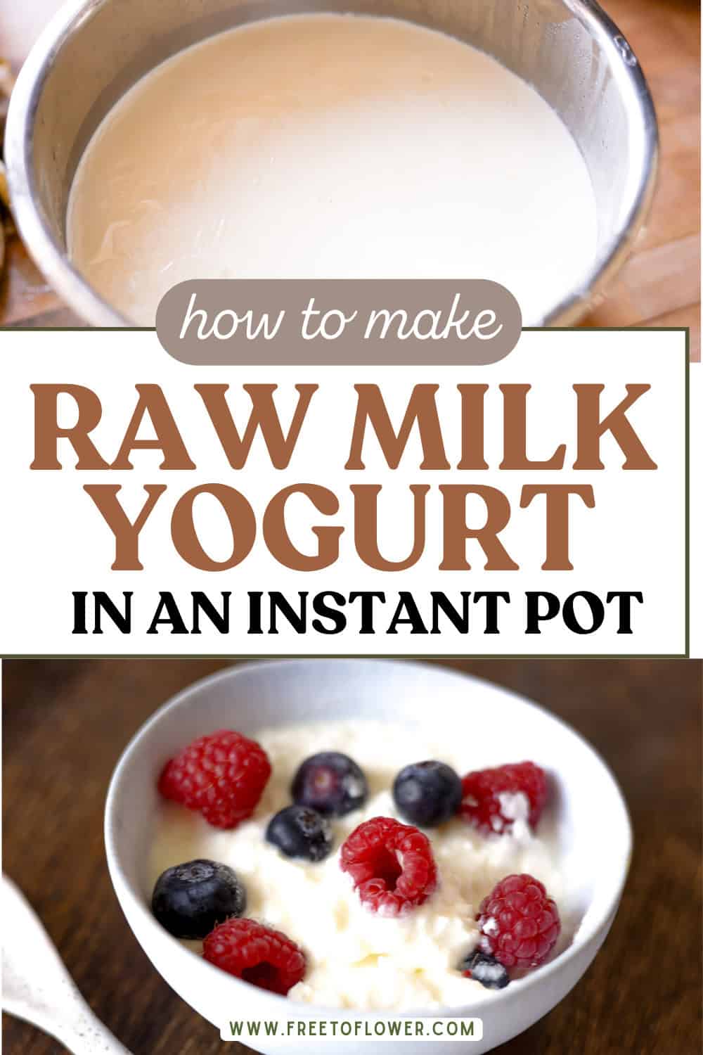 How To Make Raw Milk Yogurt In An Instant Pot Free To Flower how-to-make-raw-milk-yogurt-in-an-instant-pot-free-to-flower